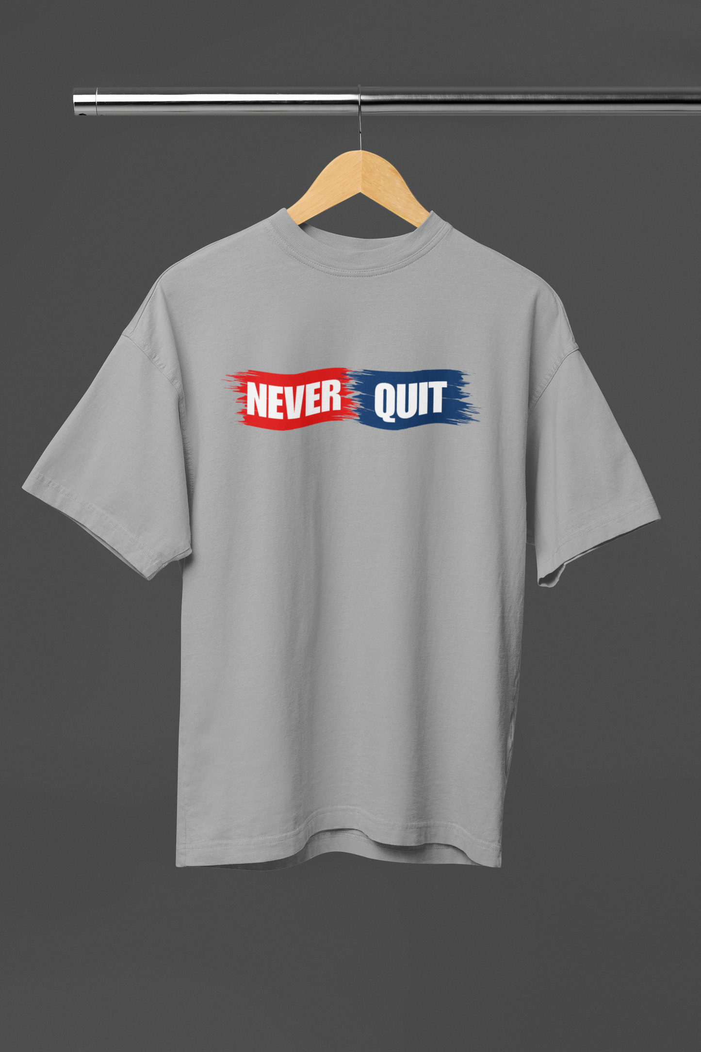 Never Quit Unisex Oversized Classic T-Shirt