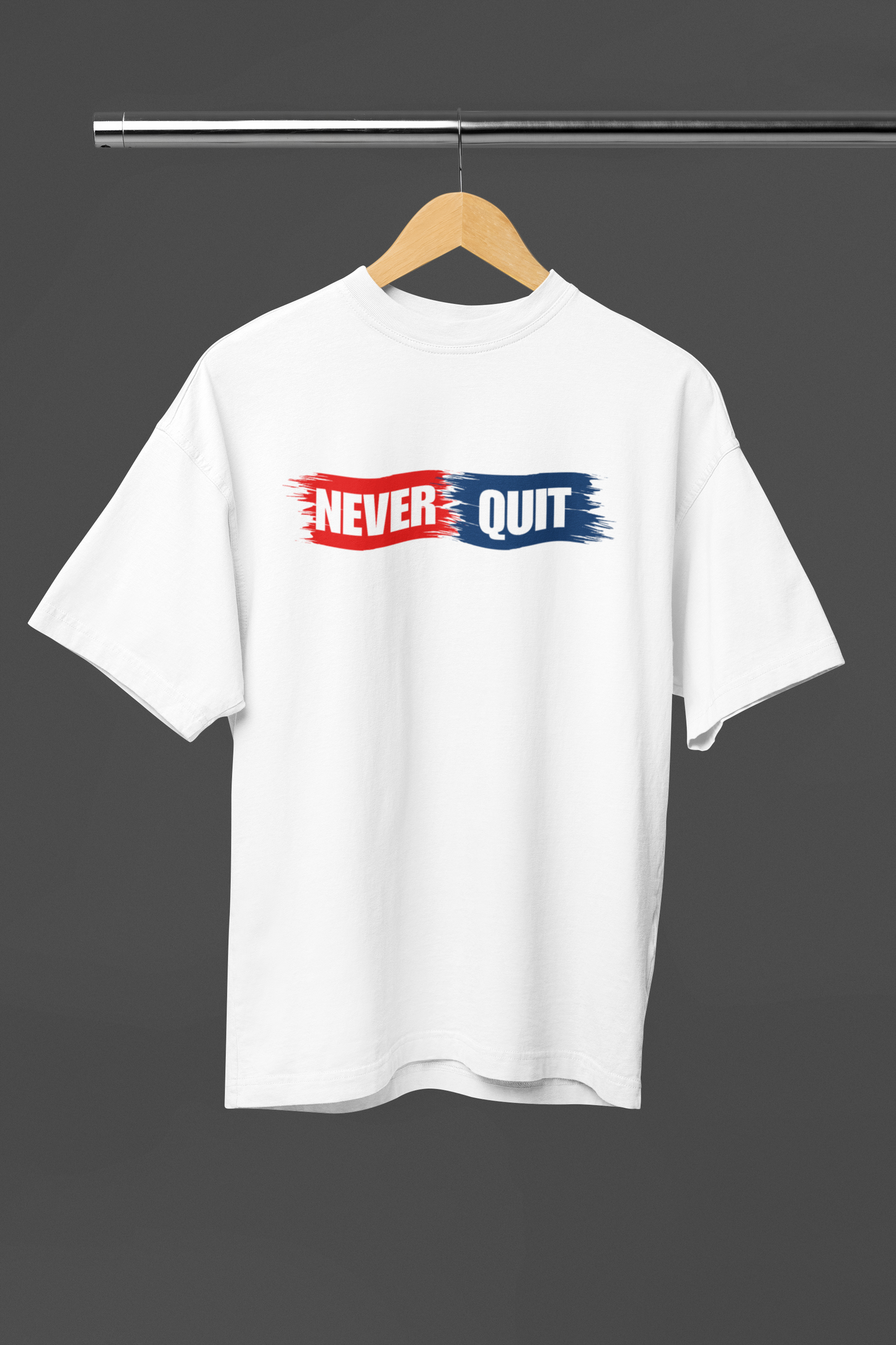 Never Quit Unisex Oversized Classic T-Shirt